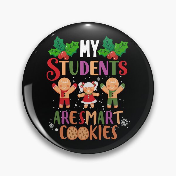 Item preview, My Students Are Smart Cookies Christmas Gingerbread Teacher Gear designed and sold by DynamicDesign.