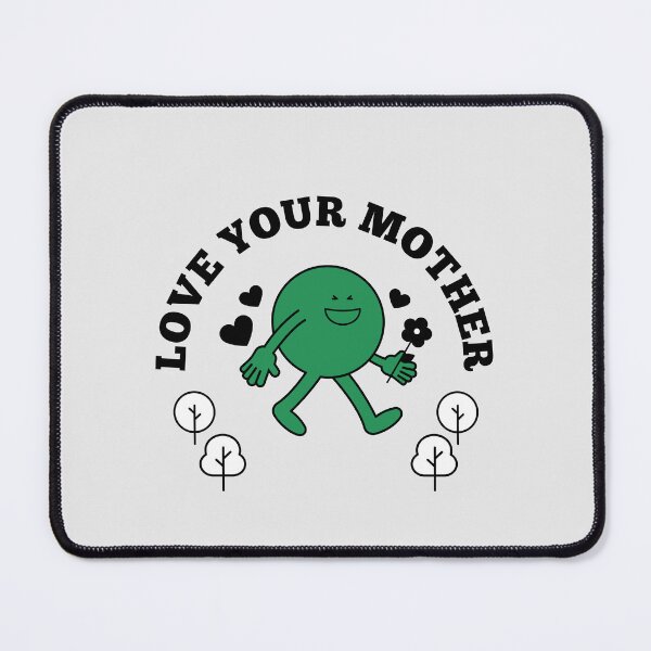 Item preview, Earth Day : LOVE YOUR MOTHER designed and sold by SweetTravels.