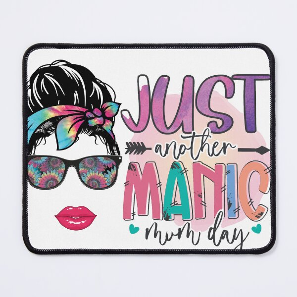 Item preview, Just another Manic Mum Day Colourful designed and sold by Kjahli.