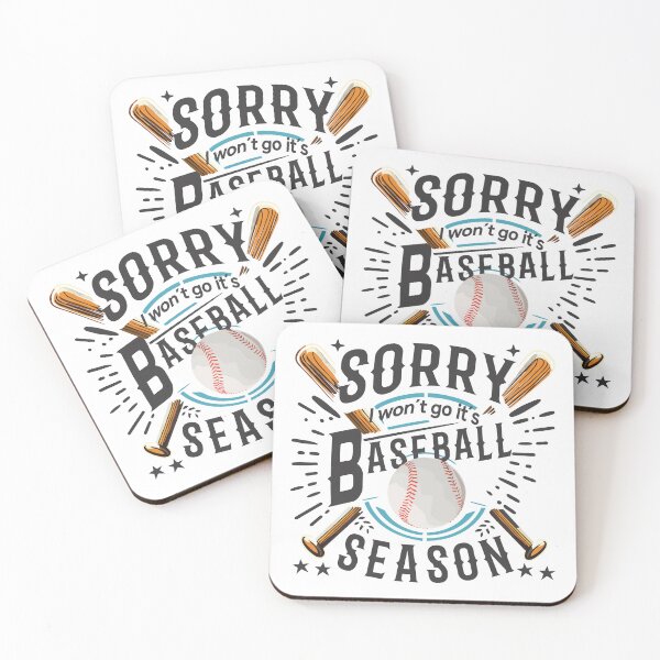 Item preview, Sorry, I'm not going, it's baseball season. designed and sold by Mahilis.