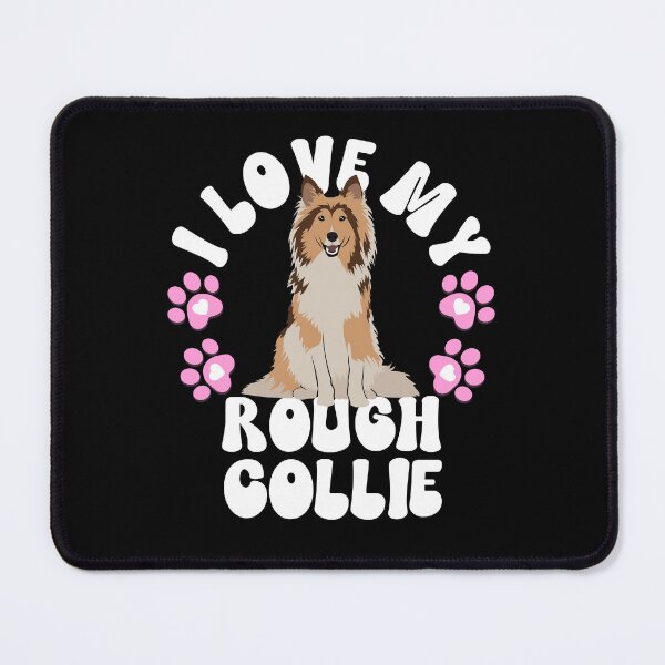 Item preview, I Love My Rough Collie designed and sold by TheAnimalZ00.