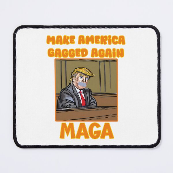 Item preview, Make America Gagged Again, MAGA: Funny political satire with Trump in a court room with tape across his mouth. designed and sold by JoyOfHopeStore.
