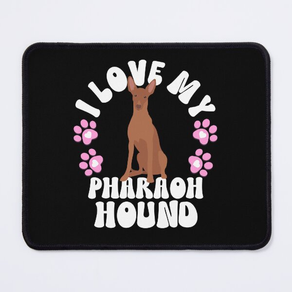 Item preview, I Love My Pharaoh Hound designed and sold by TheAnimalZ00.