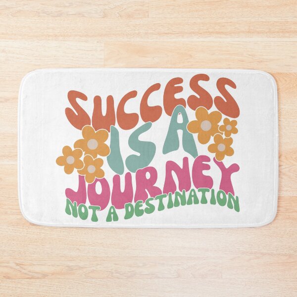 Item preview, Success Is A Journey Not A Destination designed and sold by PaintedPixels01.