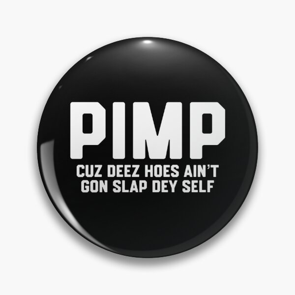 Item preview, Pimp designed and sold by DIRTYDUNNZ.