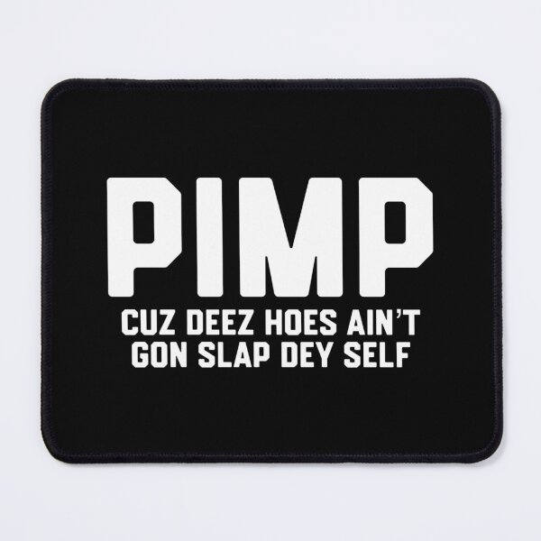 Item preview, Pimp designed and sold by DIRTYDUNNZ.