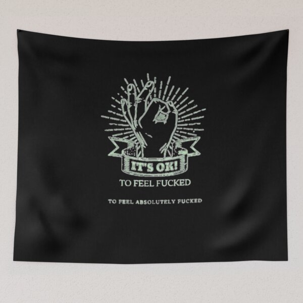 Item preview, It's OK To Feel Fucked To Feel Absolutely Fucked designed and sold by Flirt-Teez.