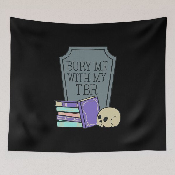 Item preview, Bury Me With My TBR designed and sold by DesignsByAND.