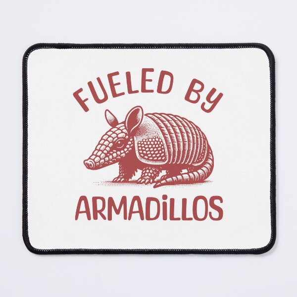 Item preview, Fueled By Armadillos designed and sold by Odetee.