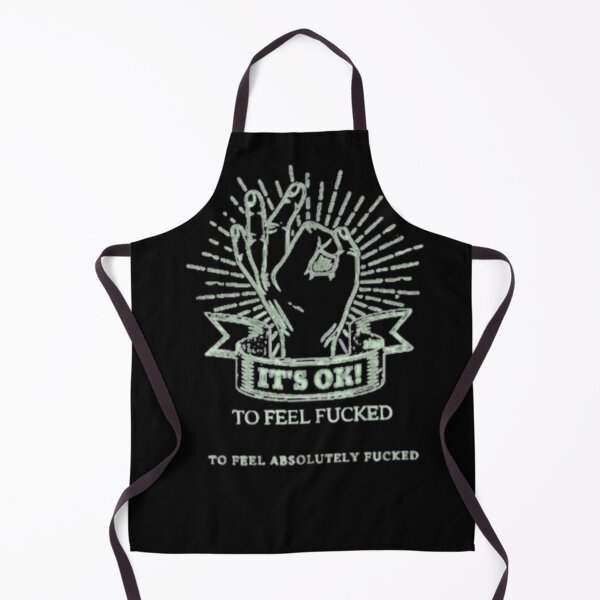 Item preview, It's OK To Feel Fucked To Feel Absolutely Fucked designed and sold by Flirt-Teez.