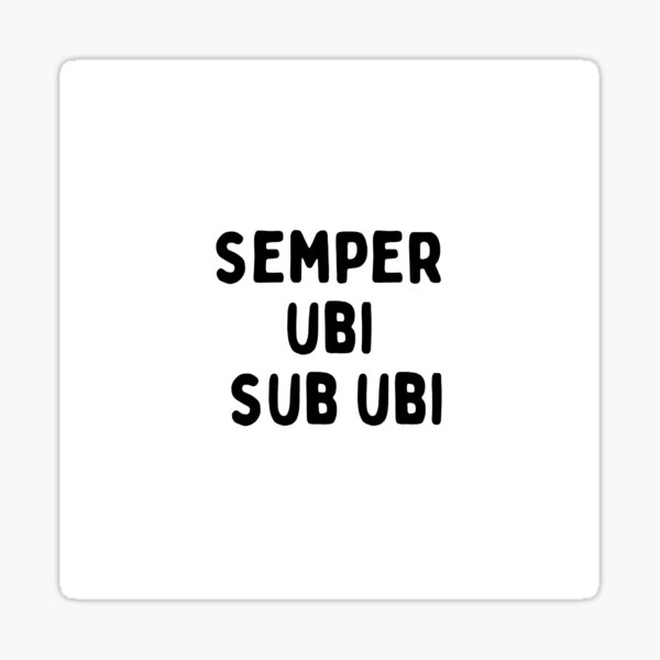 Item preview, Semper Ubi Sub Ubi designed and sold by mysteryblackcat.