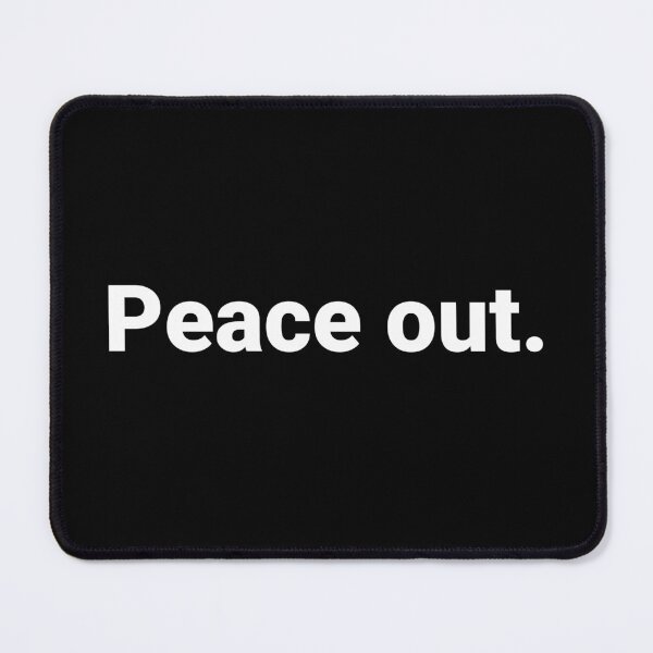 Item preview, Peace out. designed and sold by Text-based T-Shirts and Gifts.
