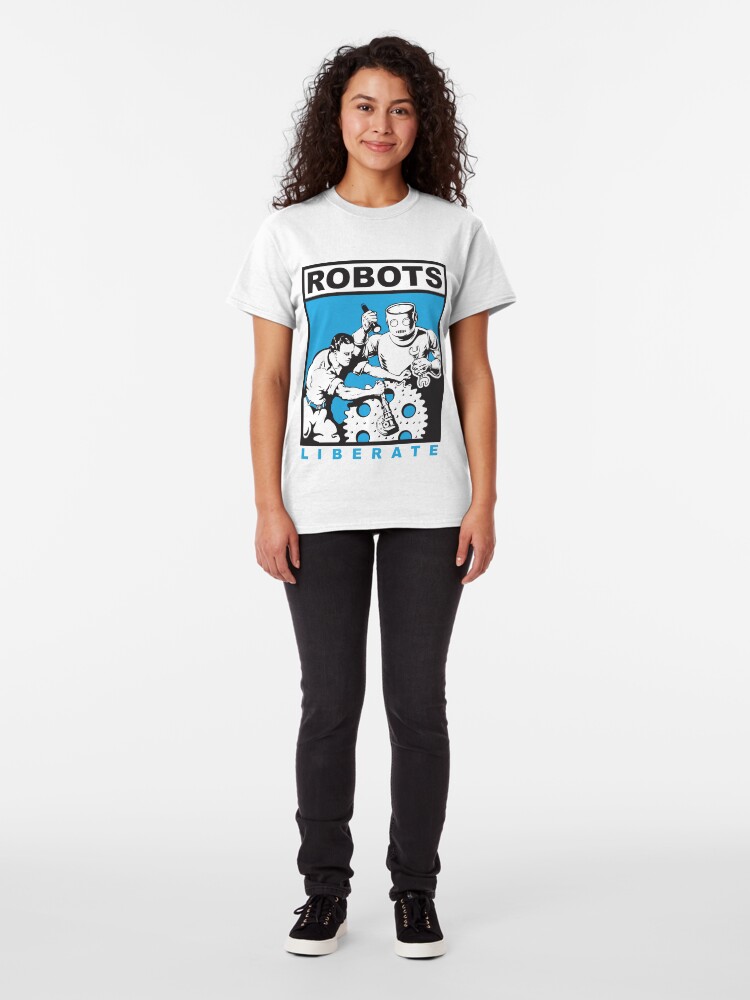 Alternate view of Robots liberate humans Classic T-Shirt