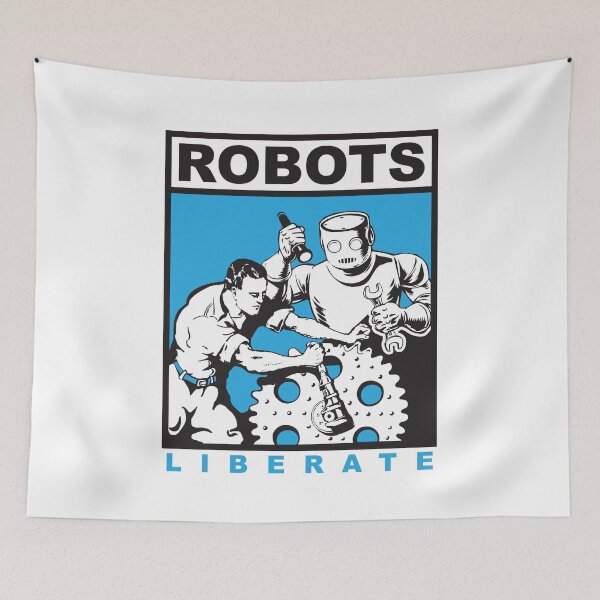 Item preview, Robots liberate humans designed and sold by close-up.biz.
