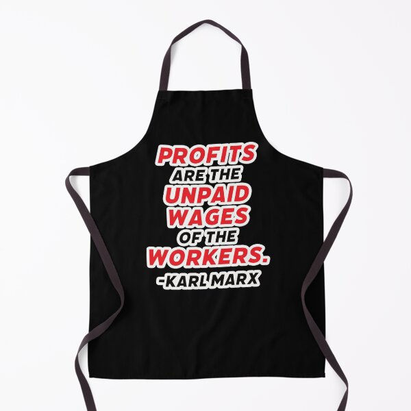 Item preview, Profits are the Unpaid Wages designed and sold by LeftistLucy.