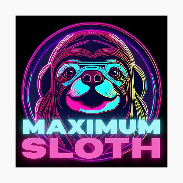Item preview, Maximum Sloth designed and sold by pUNKnown.