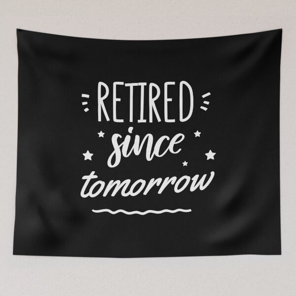 Item preview, Anticipation Retired Since Tomorrow  designed and sold by wejollydigitals.