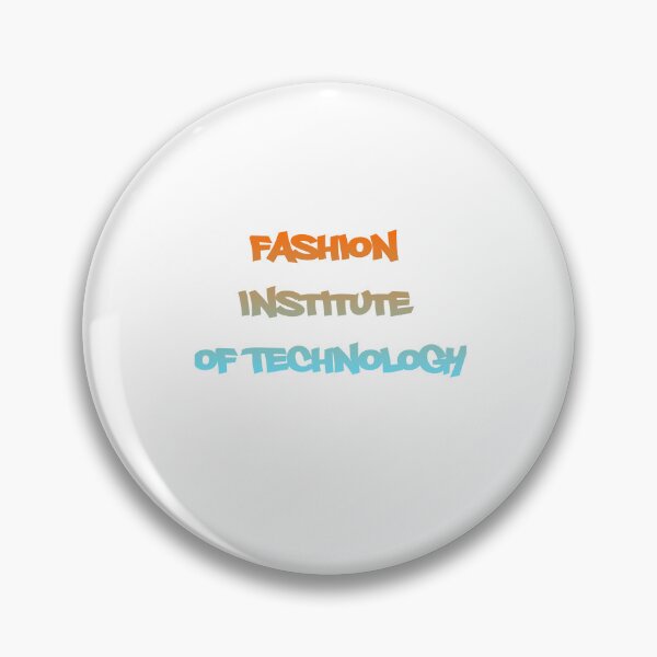 Item preview, Copy of Copy of Fashion Institute of Technology Simple design designed and sold by UnshieldArt.