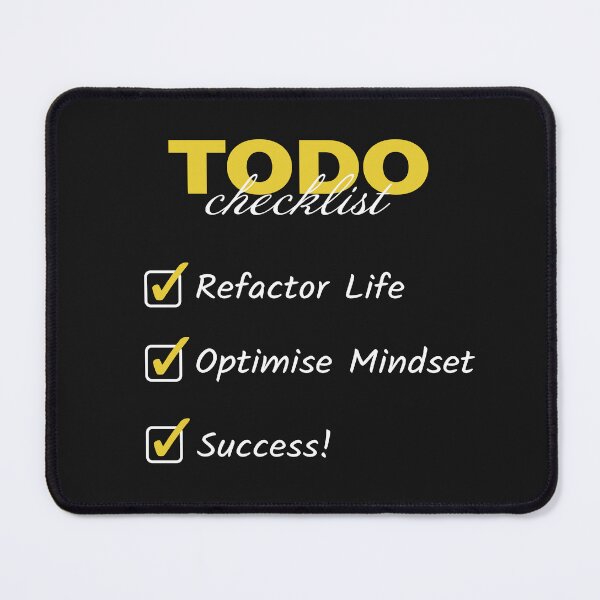 Item preview, TODO checklist: Refactor Life, Optimize Mindset, Success! designed and sold by Code  Monkeys.