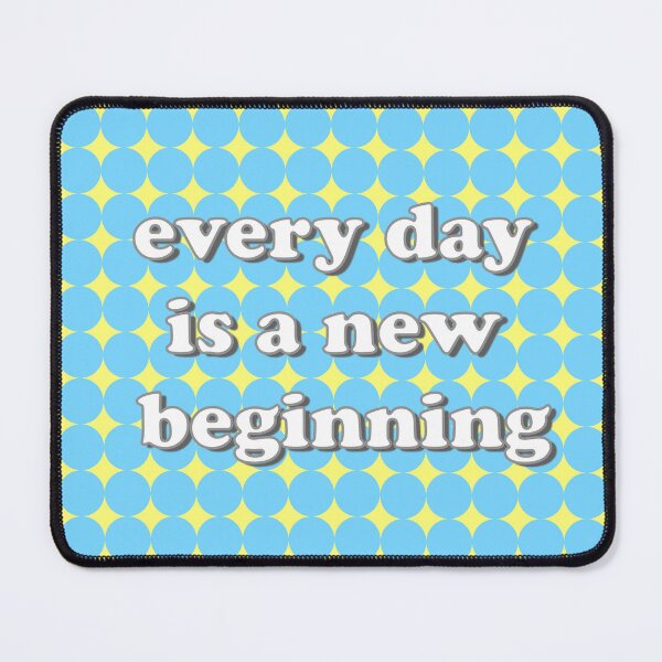 Item preview, Every Day Is A New Beginning designed and sold by Adam Regester.