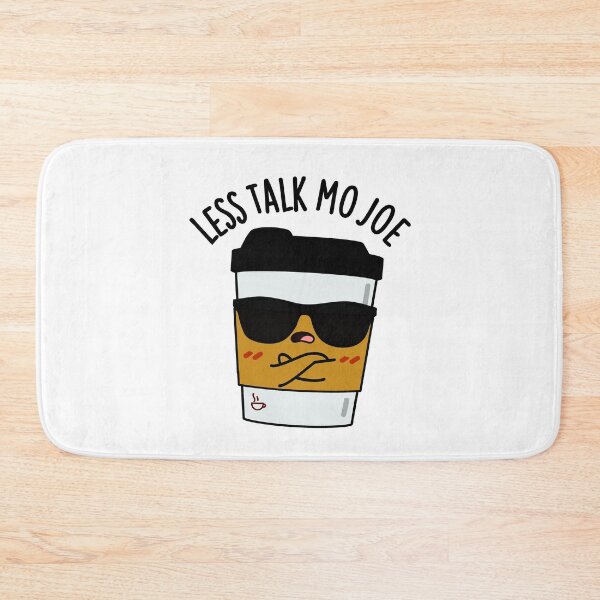 Item preview, Less Talk Mo Joe Funny Coffee Pun  designed and sold by punnybone.