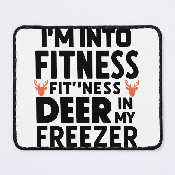 Item preview, I'm Into Fitness Fit'Ness Deer In My Freezer - Quote T-Shirt Idea designed and sold by Zibis09.