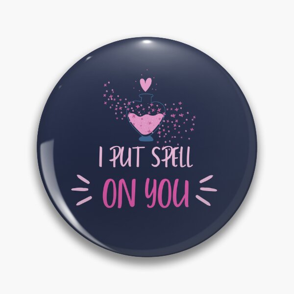 Item preview, I put spell on you designed and sold by heartfeltarts93.
