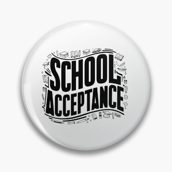 Item preview, School Acceptance designed and sold by Itsheartshop.