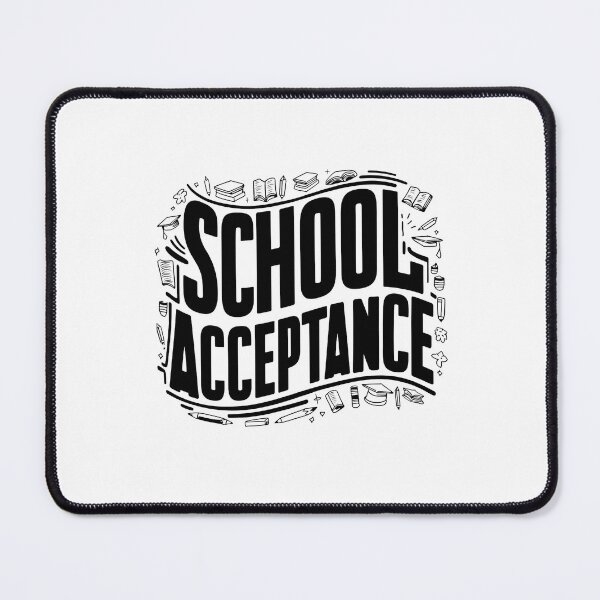 Item preview, School Acceptance designed and sold by Itsheartshop.