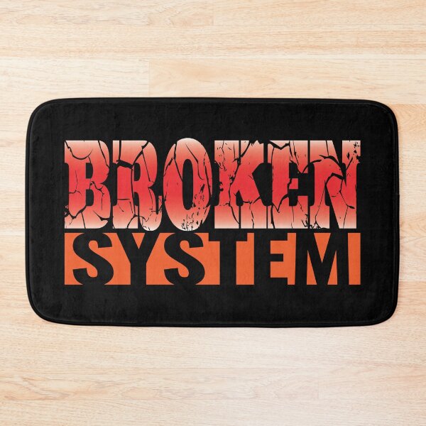 Item preview, Broken System - Political Disillusion Slogan. designed and sold by Harlake.