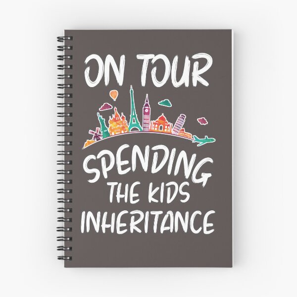 Item preview, On Tour Spending the Kids Inheritance designed and sold by ArtandBeauty-UK.