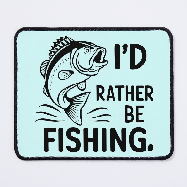 Item preview, I'd Rather Be Fishing designed and sold by KLArtzStore.