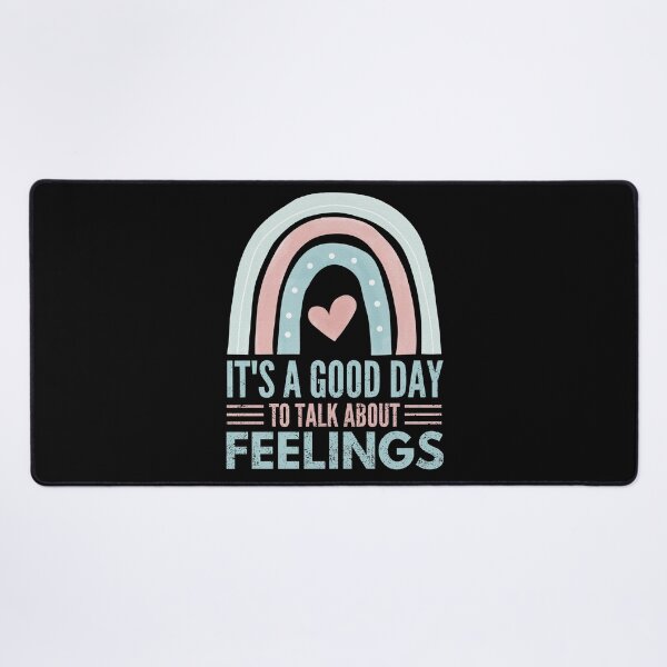 Item preview, It's A Good Day to Talk About Feelings Emotional Health designed and sold by ManiaGrania.
