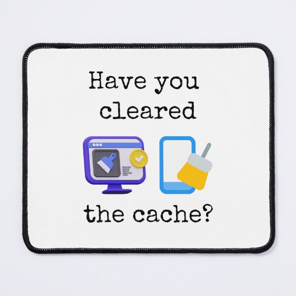 Item preview, Have you cleared the cache? - Funny designed and sold by Ghoof-Wear.
