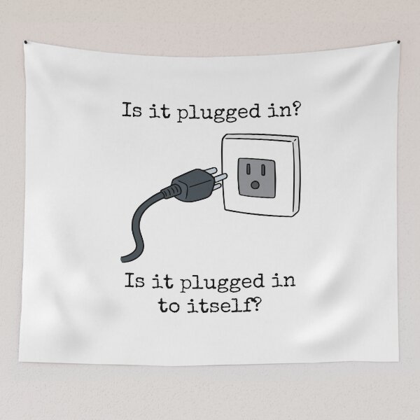 Item preview, Is it plugged in? Is it plugged in to itself? - Funny designed and sold by Ghoof-Wear.