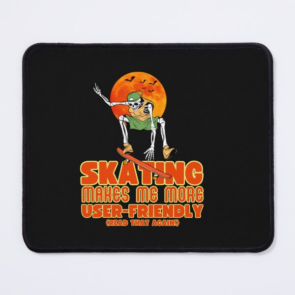 Item preview, Skating Makes Me User Friendly Funny Adventure/Nature Lover Typography Quote designed and sold by thedazzlingmonk.