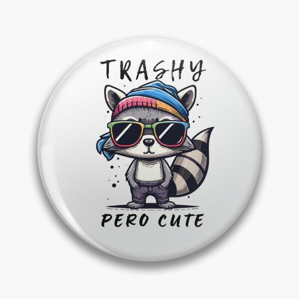 Item preview, TRASHY PERO CUTE, super cool Spanglish Raccoon  designed and sold by ZMaria.