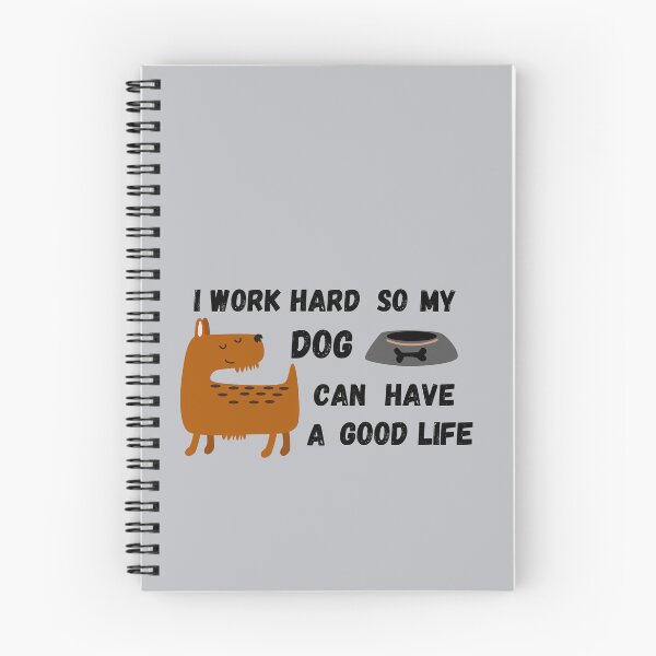 Item preview, I work hard so my dog can have a good life designed and sold by AnulaArt.