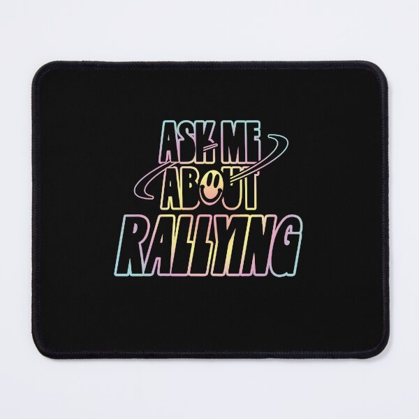 Item preview, Ask Me About Rallying designed and sold by orlumbuspirate.