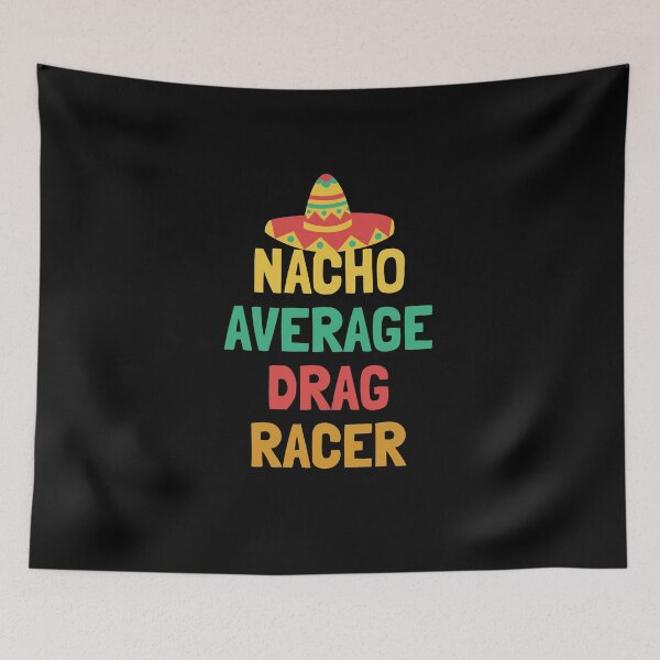 Item preview, Not Your Average Drag Racer designed and sold by orlumbuspirate.