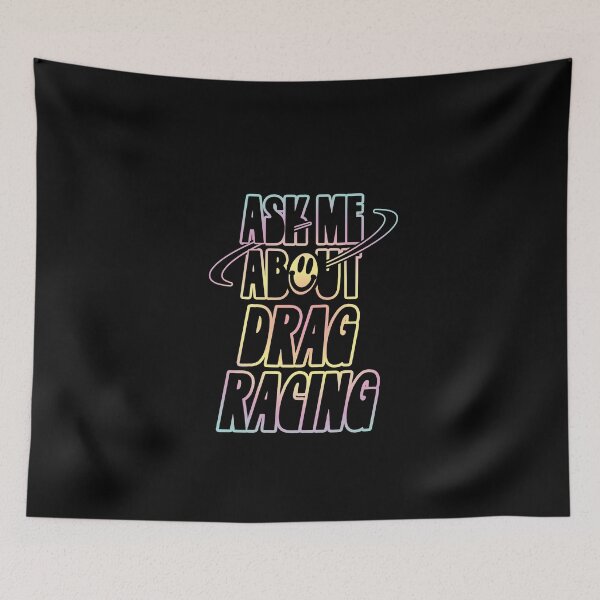 Item preview, Ask Me About Drag Racing designed and sold by orlumbuspirate.