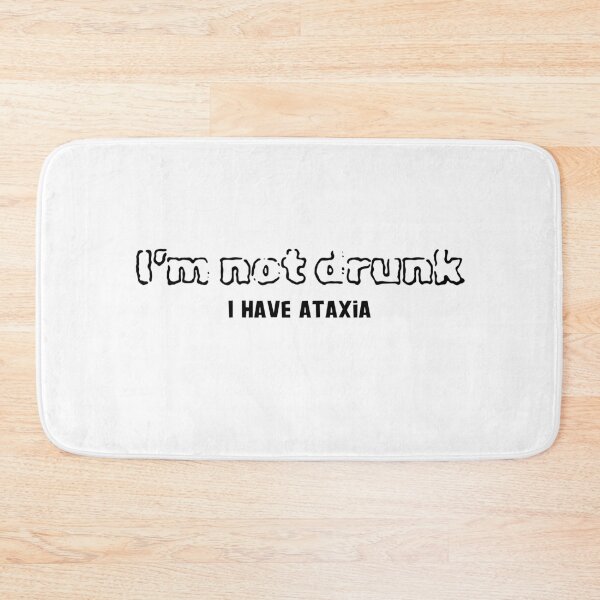 Item preview, I'm not drunk Ataxia Awareness Support Neurodiversity designed and sold by CyberArtistOne.