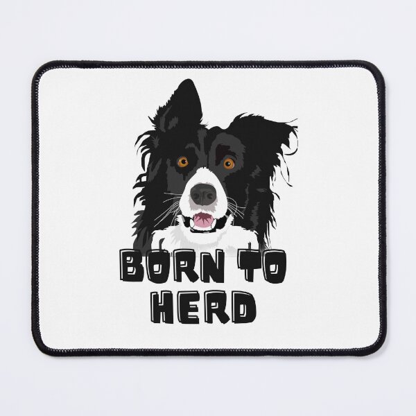 Item preview, Born to Herd Border Collie Design designed and sold by Willyboy16.