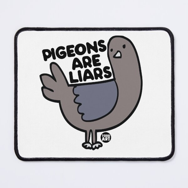 Item preview, PIGEONS ARE LIARS designed and sold by TODD GOLDMAN.