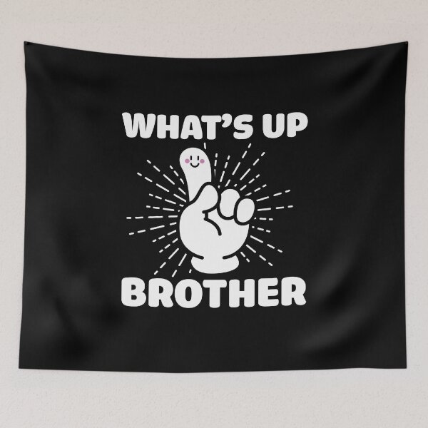 Item preview, What's Up Brother  designed and sold by NQArtist.