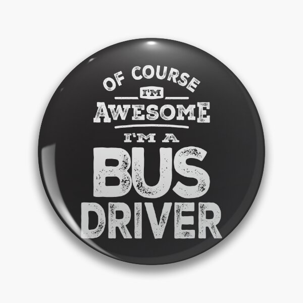 Item preview, Of Course I'm Awesome I'm a Bus Driver designed and sold by cidolopez.