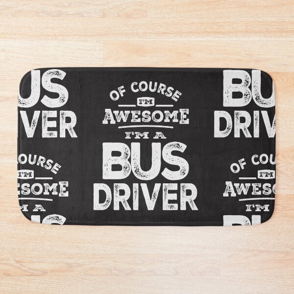 Item preview, Of Course I'm Awesome I'm a Bus Driver designed and sold by cidolopez.