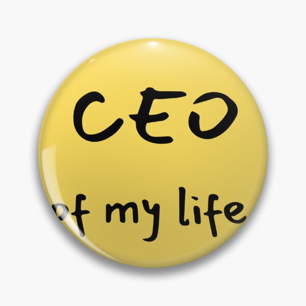 Item preview, CEO of my life designed and sold by KalosKagathos.