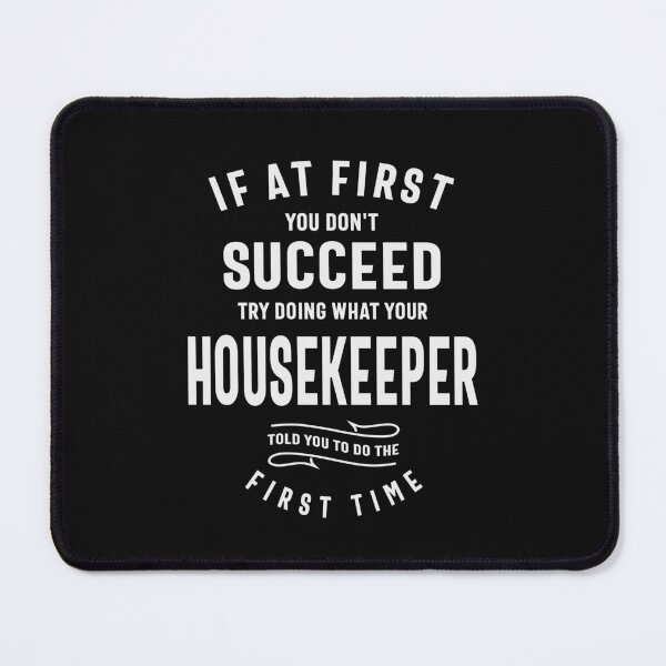 Item preview, Listen to Your Housekeeper - Success Awaits designed and sold by cidolopez.