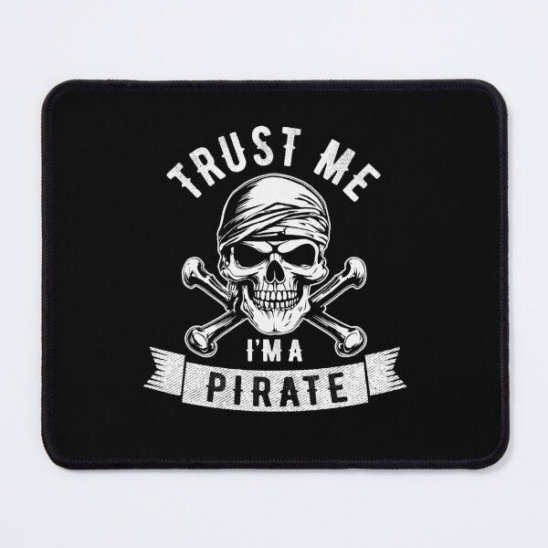Item preview, Trust Me I'm A Pirate Skull Crossbones Freebooter Costume Funny designed and sold by alenaz.